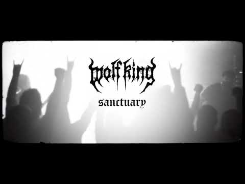 WOLF KING  - SANCTUARY (OFFICIAL VIDEO)