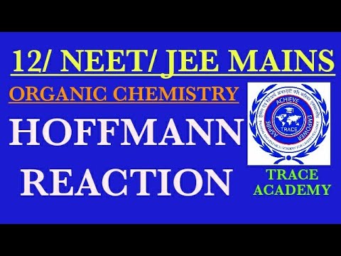 12/ORGANIC CHEMISTRY  - HOFFMANN REACTION / JEE MAINS / NEET