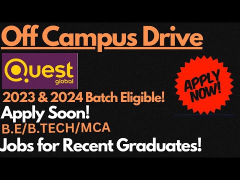 Quest Global Off Campus Drive 2023 & 2024 Batch Eligible | Last Date : 9th Aug 🔥🔥