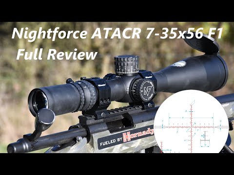 Nightforce ATACR 7-35x56  F1, FULL REVIEW, is it worth it?