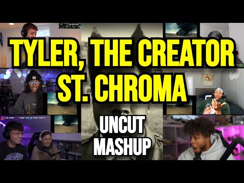 Tyler, The Creator - ST. CHROMA - UNCUT REACTION MASHUP