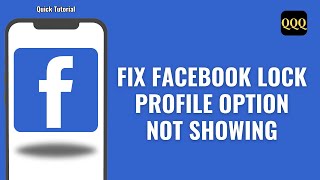 How To Fix Facebook Lock Profile Option Not Showing