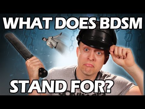 WHAT DOES BDSM REALLY STAND FOR?