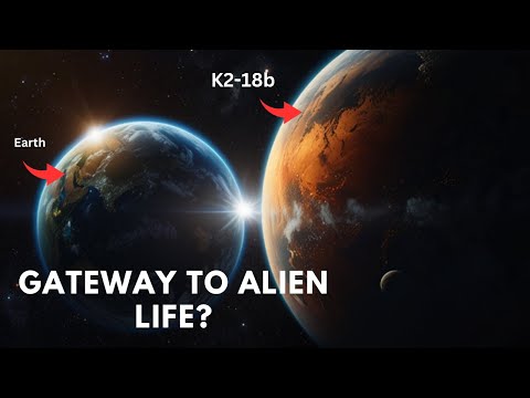 K2-18b: The Thrilling Search for Alien Life!