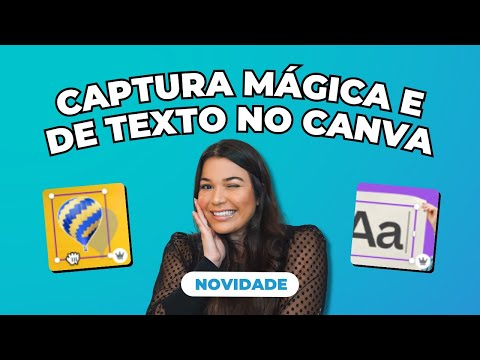 😱 NOVIDADES de INTELIGÊNCIA ARTIFICIAL no Canva | CAPTURA MÁGICA e CAPTURA DE TEXTO