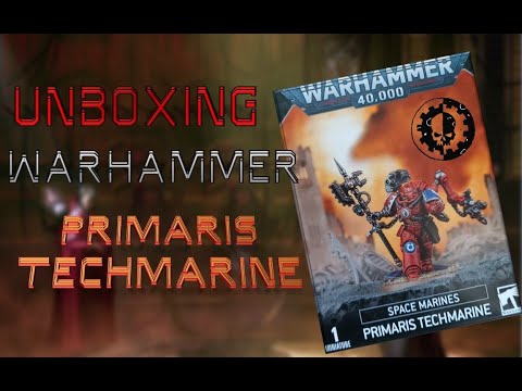 Unboxing - Primaris Techmarine 2020