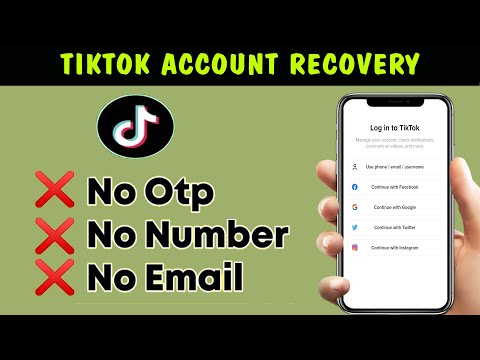 How to Recover TikTok Account without Phone Number and Recovery Email 2024