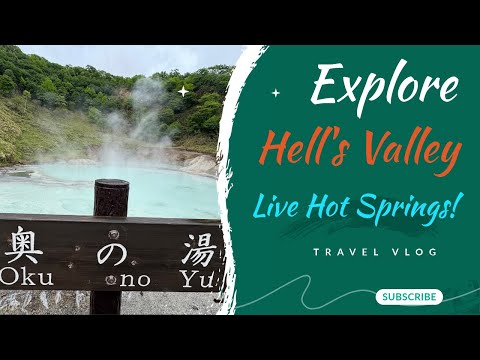 LIVE!! Hell Valley: Soak in the Best Hot Springs Right Now! A Real-Time Hot Spring Adventure! #japan