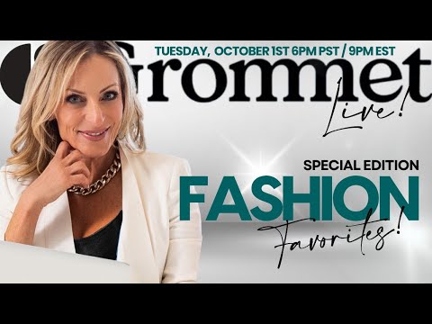 FASHION FAVORITES | Grommet Live! Special Edition