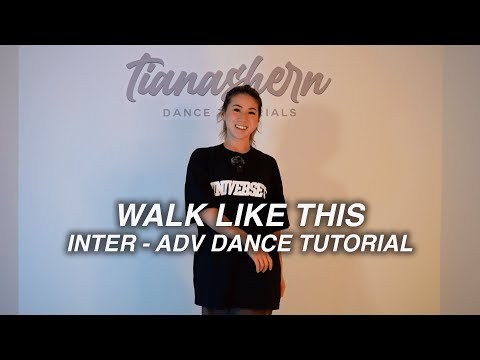 Intermediate/Adv Dance Tutorial | Walk Like This Choreography