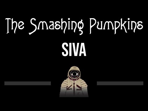 The Smashing Pumpkins • Siva (CC) (Upgraded Video) 🎤 [Karaoke] [Instrumental Lyrics]