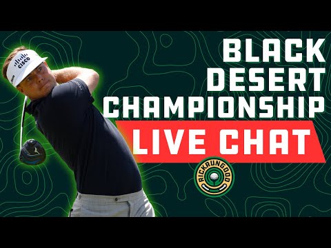 Black Desert Championship Live Chat | Fantasy, Betting, DFS Q&A, Weather 2024