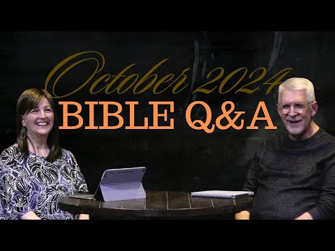 October 2024 Bible Q&A