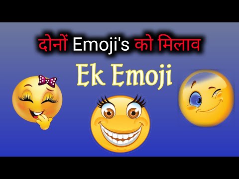 Emoji Android iOS Do Emoji Ko Milakar Ek Emoji Kaise Banaen iOS Emoji How To Android Emoji