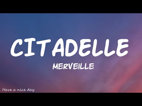 Merveille - Citadelle (Lyrics)