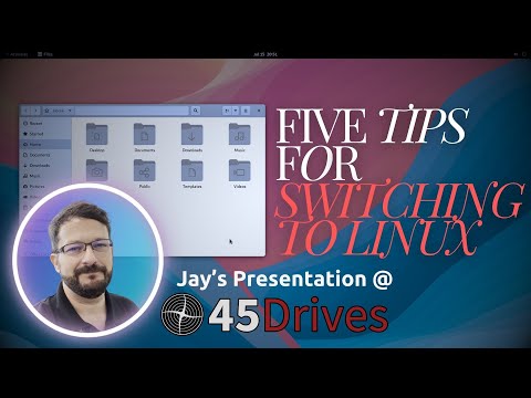 Expert Tips for an Easier Linux Transition | 45 Drives Presentation