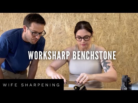 Wife Sharpening S01 E01 - Worksharp Benchstone (and some pull through sharpeners)