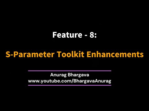 ADS2023 Top10 - Feature 8: S-Parameter Toolkit Enhancements