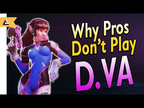 Why the pros DON'T Play D.VA?