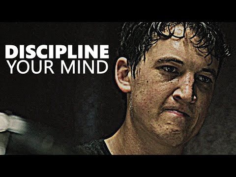 DISCIPLINE YOUR MIND - Powerful Motivational Speech