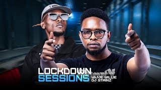 The Lockdown Sessions ft Dj Stainz & Wijje Willie