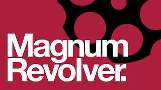 Magnum Revolver.