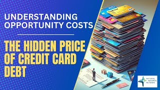 The Hidden Price of Credit Card Debt: Understanding Opportunity Costs