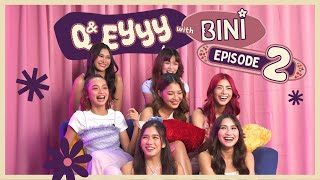 #BINI | Q&EYYY with BINI - Episode 2