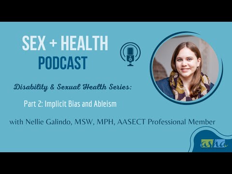 Disability and Sexual Health Series: Part 2 - Implicit Bias and Ableism