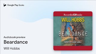 Beardance by Will Hobbs · Audiobook preview