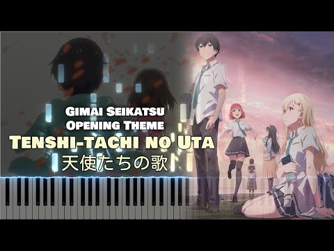 (Full) Gimai Seikatsu OP『Tenshi-tachi no Uta / 天使たちの歌』fhána [piano]