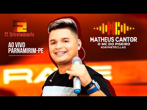 SAUDADE E SOLIDÃO | AO VIVO EM PARNAMIRIM-PE | MATHEUS CANTOR | O MC do Piseiro | Pra Paredão 2022