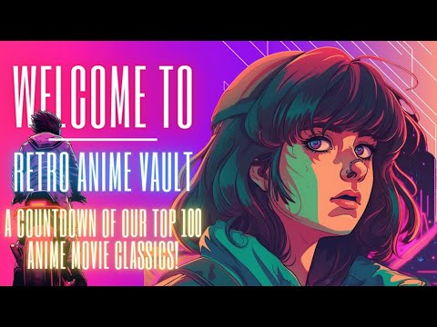 Welcome To: Retro Anime Vault