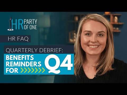 Quarterly Debrief: Benefits Reminders for Q4