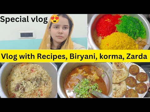 Vlog with Recipes | Biryani Recipe | korma Recipe| Zarda Recipe| korma Recipe