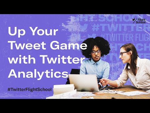 Up Your Tweet Game with Twitter Analytics #TweetLikeAPro