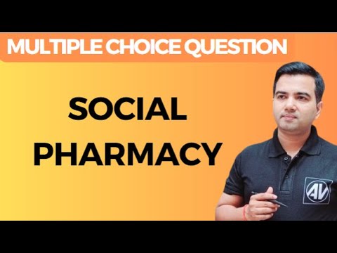 Social Pharmacy Multiple Choice Questions important for Board exam