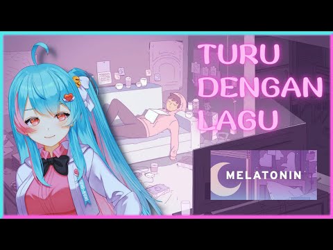 【Melatonin】Buat nemenin tidur kalian ( *︾▽︾)