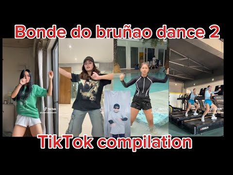 Bonde do bruñao dance trend 2 - TikTok compilation 2024