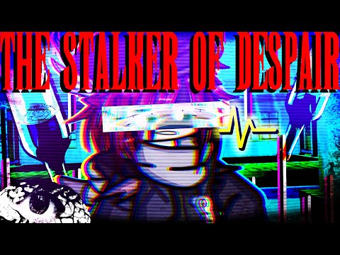 The Stalker of Despair || Danganronpa: Absolute Swap Harmony ||