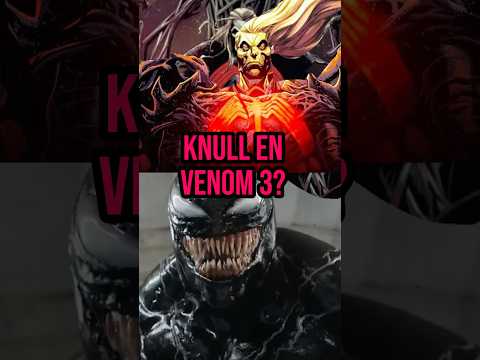 KNULL en VENOM THE LAST DANCE????? #venom3 #venomthelastdance #venom #sony #marvel  #shorts