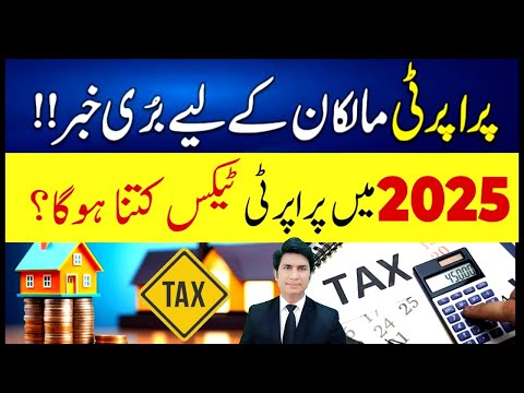 Tax on Property in 2025 Real Estate down in 2025 Tax news Pakistan