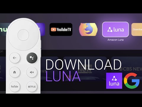 Install Amazon Luna to Chromecast with Google TV (CCWGTV)