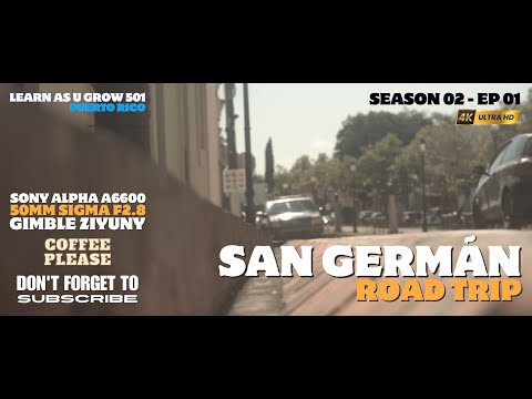 SAN GERMAN PUERTO RICO: ROAD TRIP SEASON 02 - EP 1 VLOG