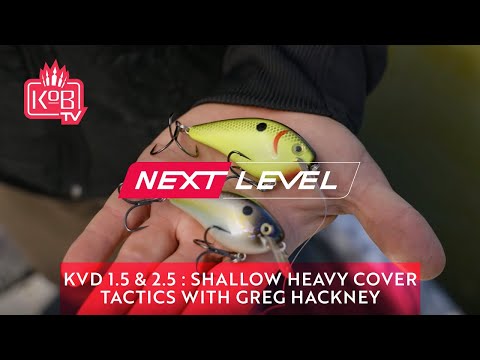 KVD 1.5 & 2.5: Shallow Heavy Cover Tactics with Greg Hackney [NEXT LEVEL]