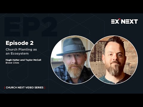 Episode 2 - Church Planting as an Ecosystem