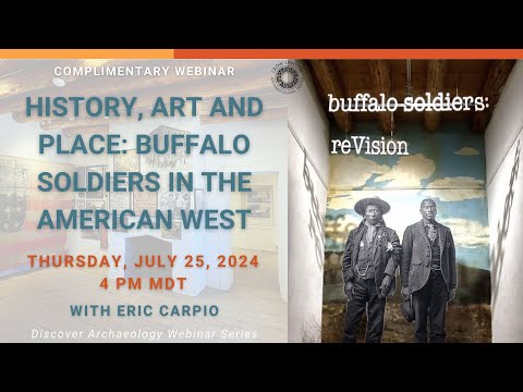 History, Art and Place: Buffalo Soldiers in the American West with Eric Carpio