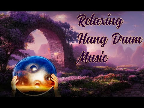 Relaxing Hang Drum Background Music | Peaceful Healing Meditation | Tranquil Asian Flute