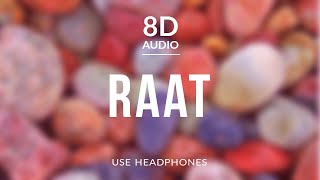 Raat - Jackson Vijayan (8D Audio) ft Sneha Khanwalkar, Neha Nair