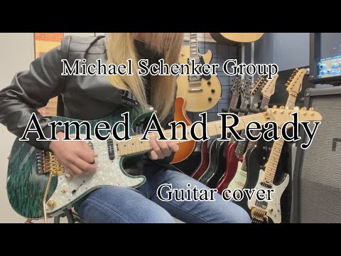 Armed And Ready - Michael Schenker Group 【Guitar cover】